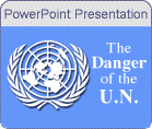 Presentation: The Danger of the U.N.
